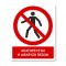 Πινακίδα Απαγόρευσης με Τίτλο - Απαγορεύεται η Διέλευση Πεζών A03-T